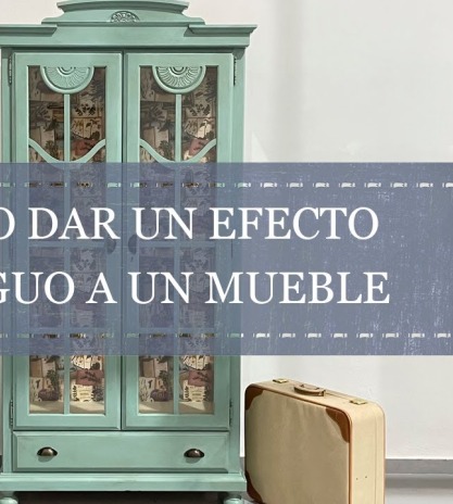 Cómo Dar Pátina de Efecto Antiguo a un Mueble en 5 Pasos
